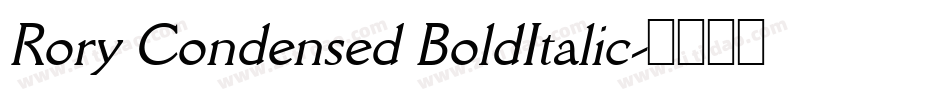Rory Condensed BoldItalic字体转换